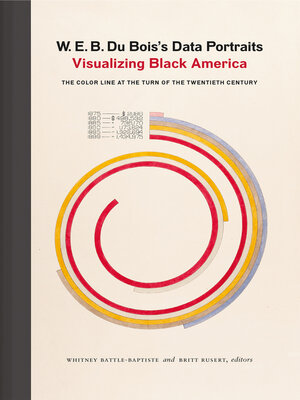 cover image of W. E. B. Du Bois's Data Portraits